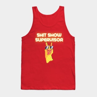 Shit Show Supervisor! Tank Top